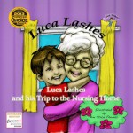 Luca Lashes and his Trip to the Nursing Home - Luca Lashes, Nicole Fonovich, Damir Fonovich