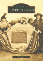 Havre de Grace - Bill Bates