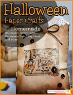 Halloween Paper Crafts: 11 Homemade Halloween Decorations, Halloween Treat Bag Ideas, and More - Prime Publishing