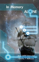 In Memory Alone (Talon's Epic) - Charles Millhouse, Charles Davenport