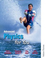 Advanced Physics for You - Keith Johnson