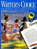 Writer's Choice Grammar and Composition Grade 9, Student Edition - McGraw-Hill Publishing, Mark Lester