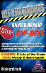 Hit the Brakes on Car Repair Rip-Offs - Richard Hart