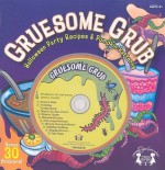 Gruesome Grub: Halloween Party Recipes & Pumpkin Patterns [With Sticker(s) and CD (Audio) and 10 Pumpkin Carving Patterns] - Ken Carder, David Schimmell, Matthew Van Zomeren