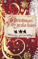 Christmas: A Very Peculiar History - Fiona MacDonald