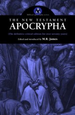 The New Testament Apocrypha - M. R. James