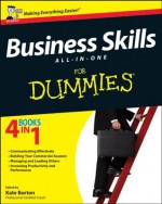 Business Skills All-in-One For Dummies - Kate Burton