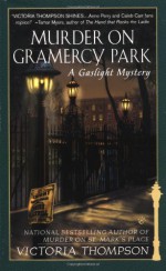 Murder on Gramercy Park - Victoria Thompson