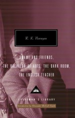 Swami and Friends, The Bachelor of Arts, The Dark Room, The English Teacher - R.K. Narayan