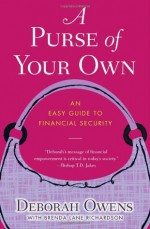 A Purse of Your Own: An Easy Guide to Financial Security - Deborah Owens, Brenda Lane Richardson