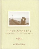 Love Stories: True Stories of True Love - Jeff Morgan