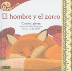 El Hombre y el Zorro: Cuento Persa - Silvia Dubovoy, Escletxa