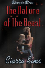 The Nature of the Beast (Collection) - Ciarra Sims