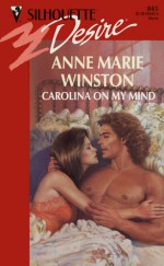 Carolina On My Mind (Silhouette Desire, #845) - Anne Marie Winston