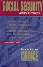 Social Security and Its Discontents: Perspectives on Choice - Michael D. Tanner