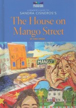 A Reader's Guide to Sandra Cisneros's the House on Mango Street - Ann Angel