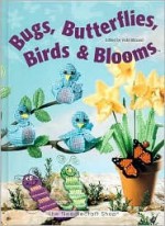 Bugs, Butterflies, Birds & Blooms - Vicki Blizzard