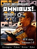 Penny Dreadnought: Omnibus! Volume 1 - Alan Ryker, Aaron Polson, James Everington, Iain Rowan