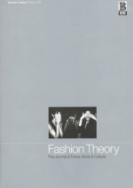 Fashion Theory: Volume 1, Issue 1: The Journal of Dress, Body and Culture (v. 1 issue 1) - Valerie Steele