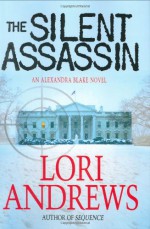 The Silent Assassin - Lori Andrews