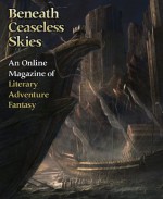 Beneath Ceaseless Skies Issue #81 - Stephen Case, Michael Anthony Ashley, Scott H. Andrews