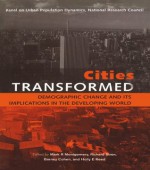 Cities Transformed: Demographic Change and Its Implications in the Developing World - Mark R. Montgomery, Richard Stren, Barney Cohen, Holly E. Reed, Panel on Urban Population Dynamics, National Research Council