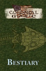 Colonial Gothic Bestiary - Richard Iorio II