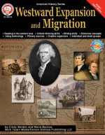 Westward Expansion and Migration, Grades 6 - 12 - Cindy Barden, Maria Backus