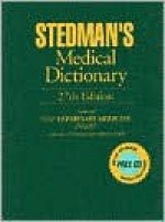 Stedman's Medical Dictionary, 27th Edition, Featuring New Veterinary Medicine Insert with over 45 Images and Reference Tables - Larry Patrick Tilley, Francis W.K. Smith Jr., Dana Allen