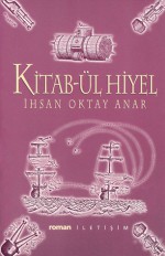 Kitab-ül Hiyel - İhsan Oktay Anar