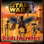 Star Wars Junior - Droids Everywhere - Liza Baker