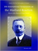 The Maillard Reaction, Annals of the New York Academy of Sciences: Chemistry at the Interface of Nutrition, Aging, and Disease - Suzanne Thorpe, Jennifer M. Ames, John W. Baynes, Vincent M. Monnier