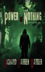 The Power of Nothing - Richard Farren Barber