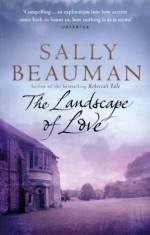 The Landscape Of Love - Sally Beauman