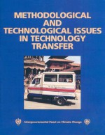 Methodological and Technological Issues in Technology Transfer - Bert Metz, Laura van Wie McGrory, Ogunlade R. Davidson, Jan-Willem Martens, Sascha N. M. van Rooijen