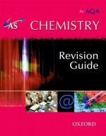 As Chemistry For Aqa: Revision Guide - Sandra Clinton, Emma Poole