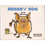 Hanna's Hog - Jim Aylesworth, Glen Rounds