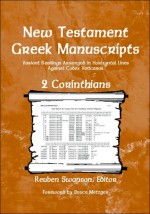 New Testament Greek Mauscripts: 2 Corinthians - Reuben Swanson, Todd Clements