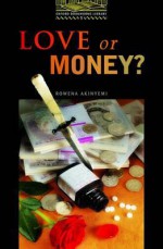 Love or Money? - Rowena Akinyemi, Tricia Hedge