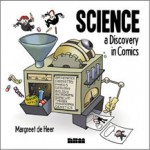 Science: A Discovery in Comics - Margreet de Heer