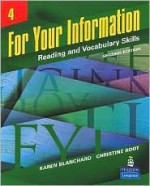 For Your Information 4: Reading and Vocabulary Skills - &Amp Root Blanchard &. Root