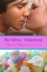 Be Mine, Valentine - Krista Ames