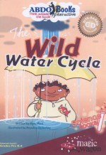 The Wild Water Cycle - Rena Korb, Brandon Reibeling