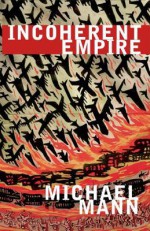 Incoherent Empire - Michael Mann