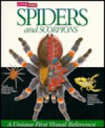 Spiders and Scorpions : A Look Inside Series - P.D. Hillyard, Paul Hillyard, Steve Johnson, Alex Pang, Gary Slater, Andrew Barrowman