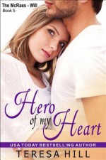 Hero of my Heart - Teresa Hill