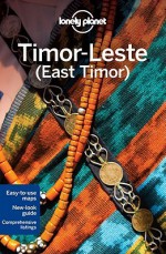 Lonely Planet Timor-Leste (East Timor): Country Guide (Travel Guide) - Lonely Planet, Rodney Cocks