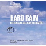 Hard Rain: Our Headlong Collision with Nature - Mark Edwards, Bob Dylan, David Bohm, Tim Smit