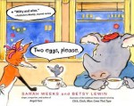 Two eggs, please.: with audio recording - Sarah Weeks, Betsy Lewin