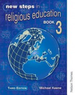 New Steps In Religious Education: Bk.3 - Michael Keene